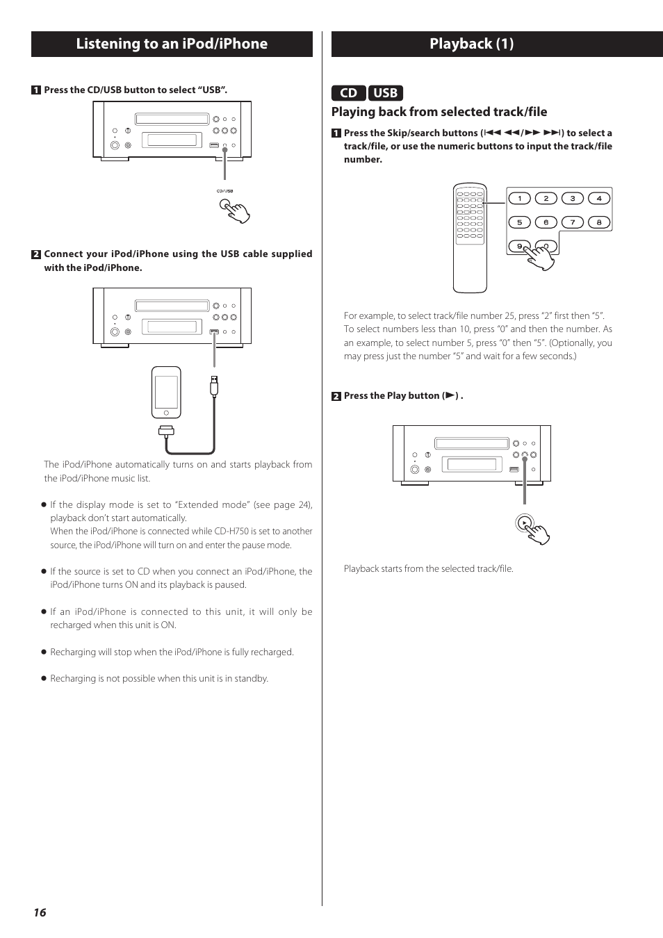 Listening to an ipod/iphone, Playback (1), Listening to an ipod/iphone playback (1) | Playing back from selected track/file | Teac CD-H750 User Manual | Page 16 / 84