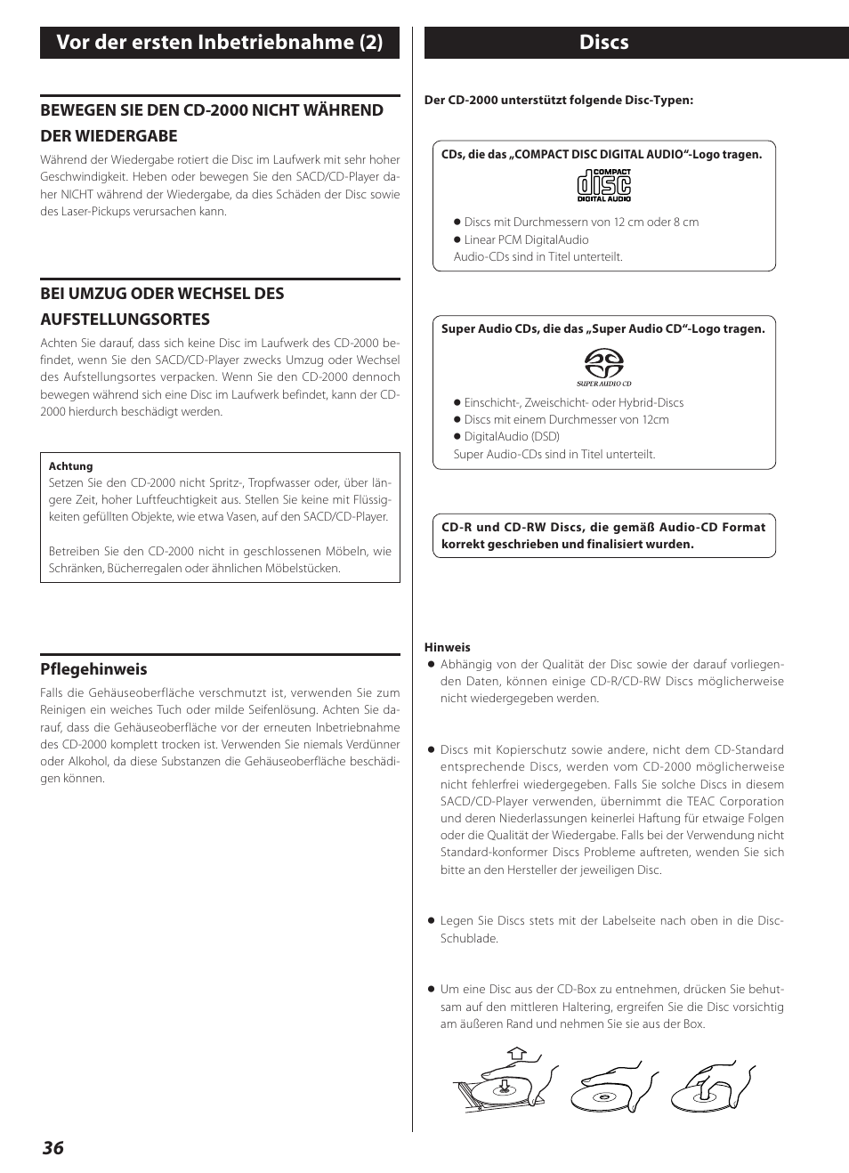 Discs, Vor der ersten inbetriebnahme (2), Bei umzug oder wechsel des aufstellungsortes | Pflegehinweis | Teac CD-2000 User Manual | Page 36 / 64