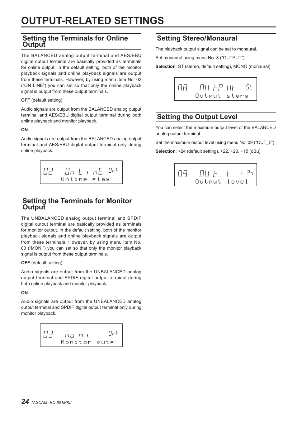 Output-related settings, Setting the terminals for online output, Setting the terminals for monitor output | Setting stereo/monaural, Setting the output level | Teac RC-601MKII User Manual | Page 24 / 29