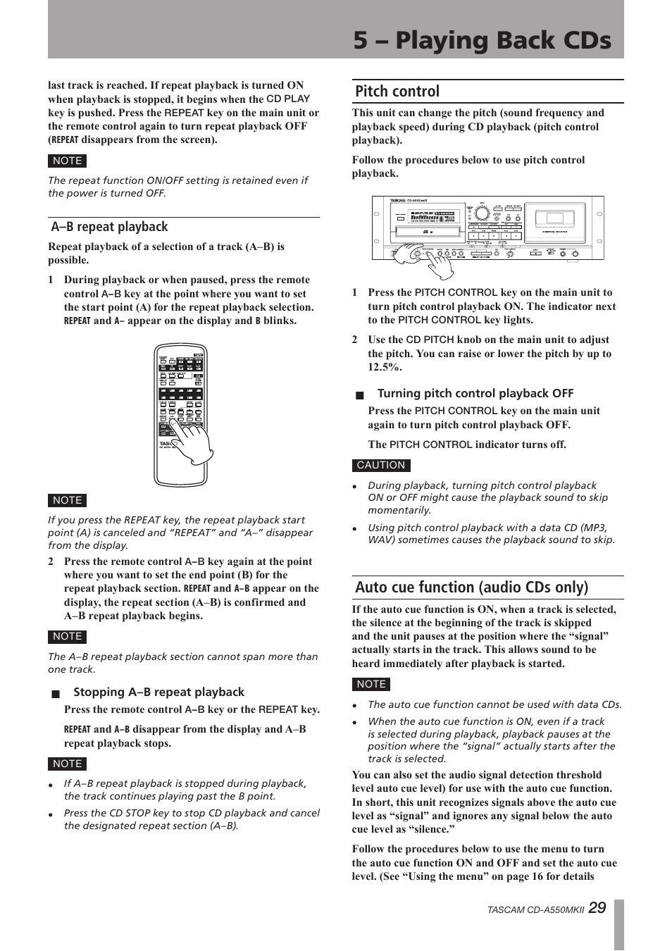 A–b repeat playback, Pitch control, Auto cue function (audio cds only) | Pitch control auto cue function (audio cds only), Pitch, Epeat playback. (see “a–b repeat, 5 – playing back cds | Teac CD-A550MKII User Manual | Page 29 / 48