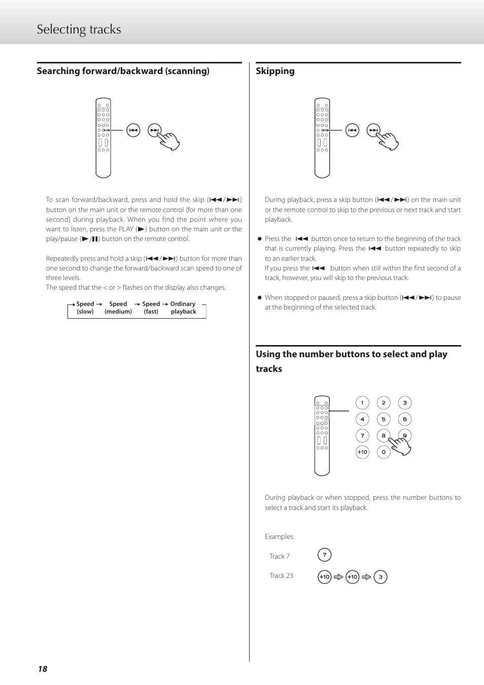 Selecting tracks, Skipping, Using the number buttons to select and play tracks | Searching forward/backward (scanning) | Teac K-07 User Manual | Page 18 / 96