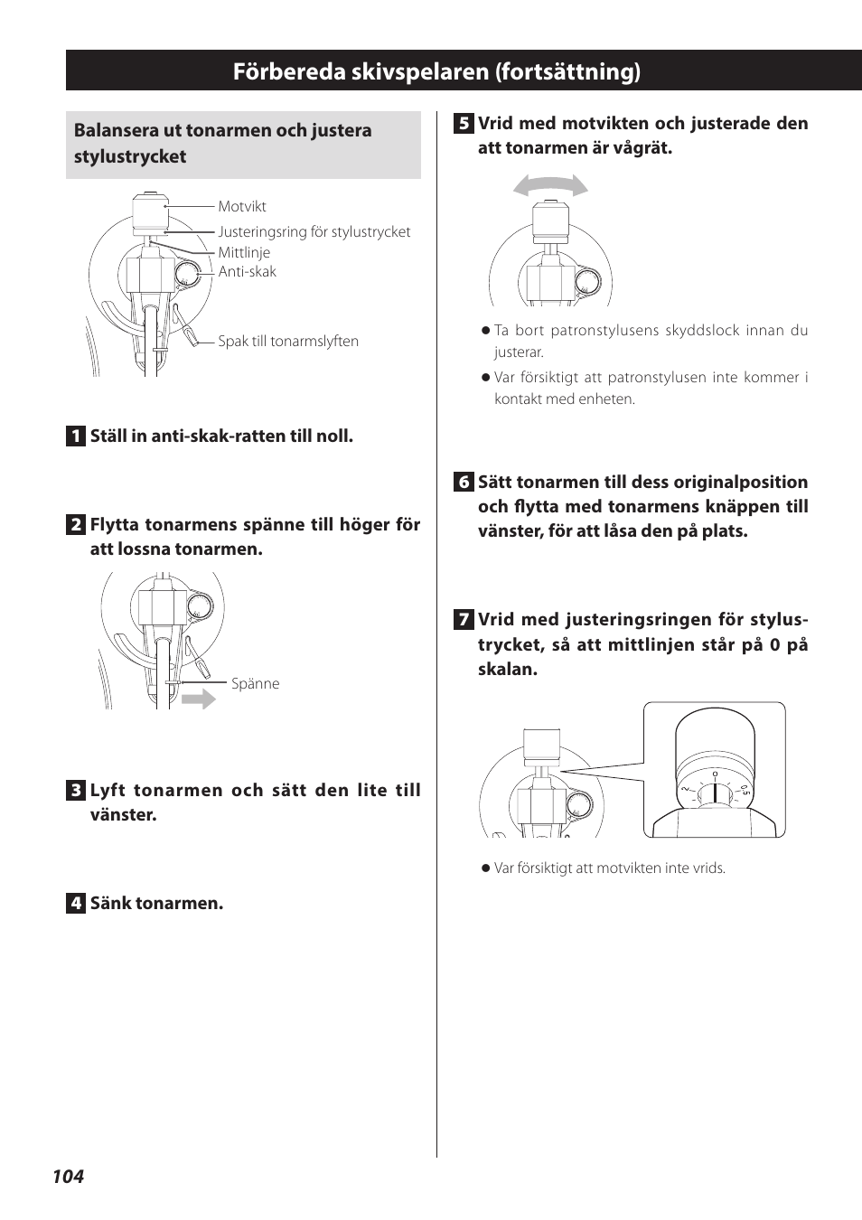 Förbereda skivspelaren (fortsättning), Balansera ut tonarmen och justera stylustrycket, Spänne | O var försiktigt att motvikten inte vrids | Teac TN-300 User Manual | Page 104 / 116