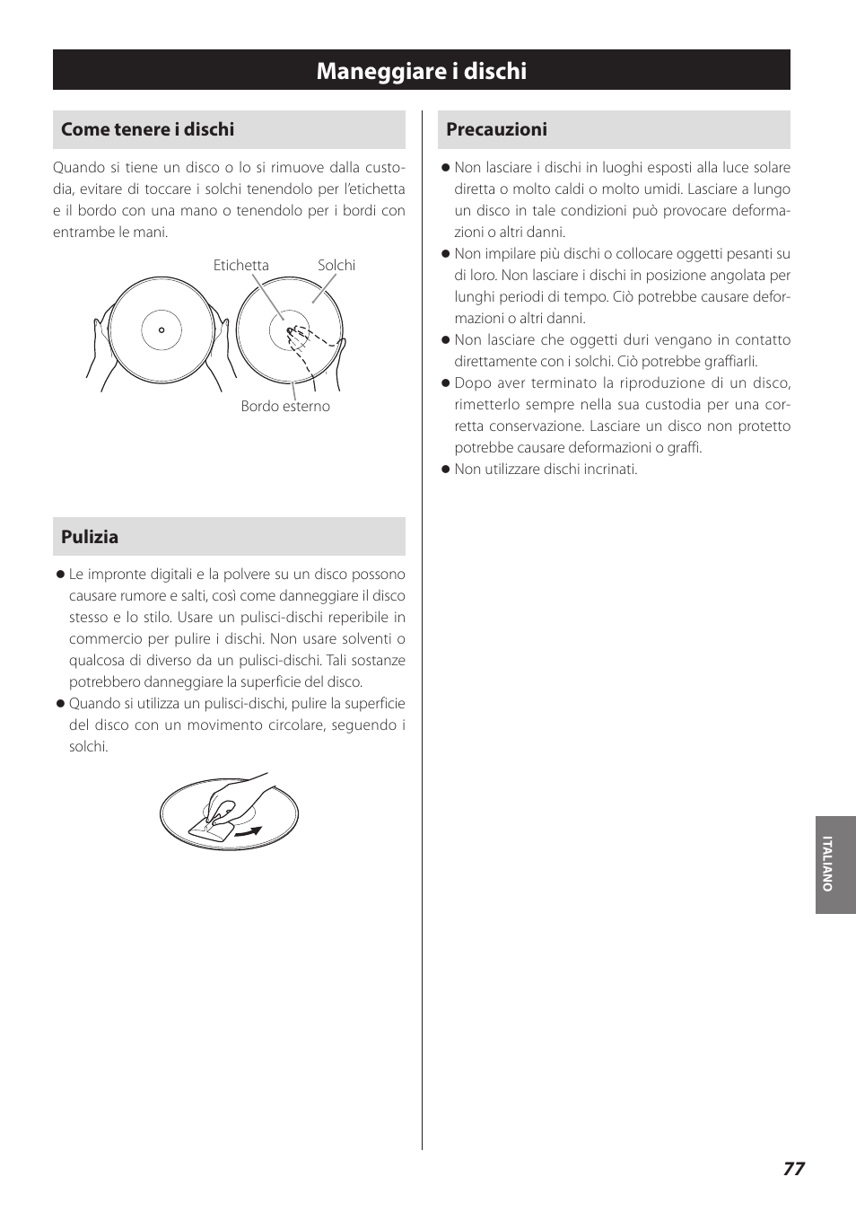 Maneggiare i dischi, Come tenere i dischi, Pulizia | Precauzioni | Teac TN-300 User Manual | Page 77 / 116