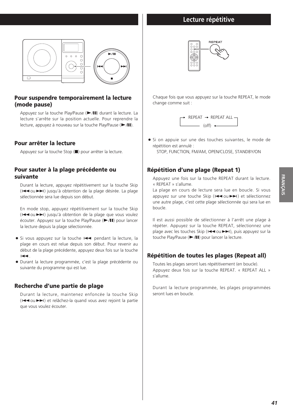 Lecture répétitive, Pour arrêter la lecture, Pour sauter à la plage précédente ou suivante | Recherche d’une partie de plage, Répétition d’une plage (repeat 1), Répétition de toutes les plages (repeat all) | Teac MC-DX32I User Manual | Page 41 / 76