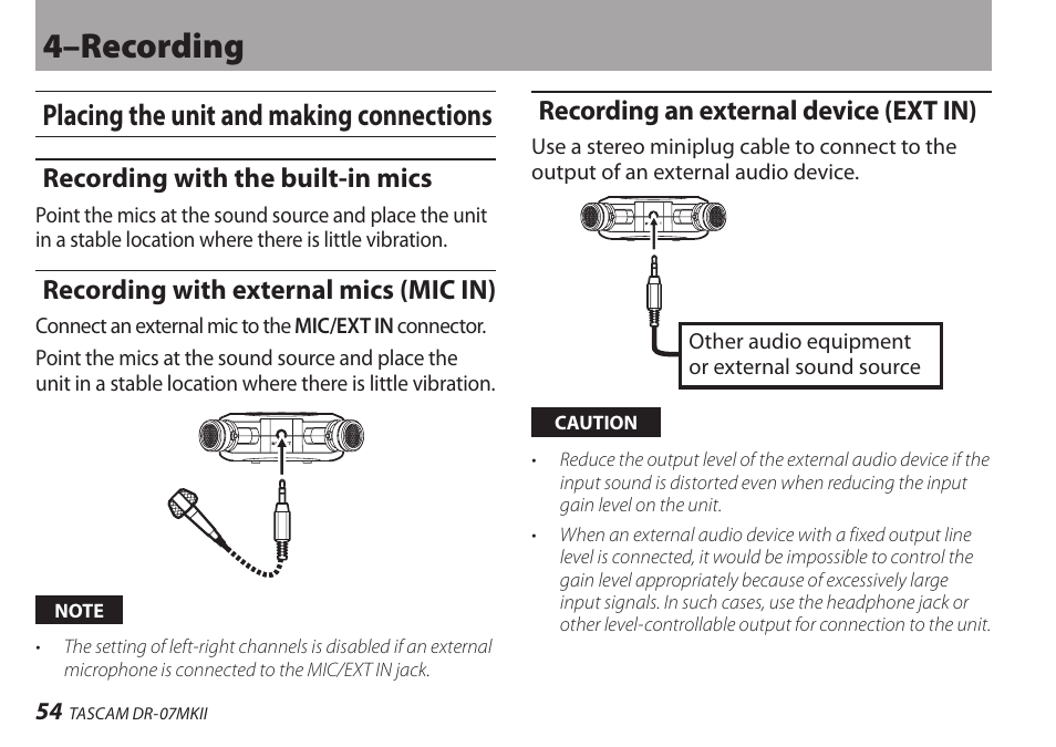 Placing the unit and making connections, Recording with the built-in mics, Recording with external mics (mic in) | Recording an external device (ext in), 4–recording | Teac DR-07MKII User Manual | Page 54 / 124