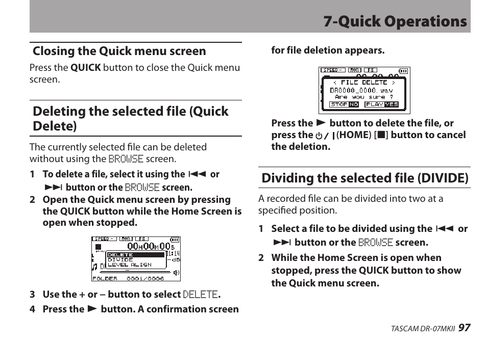 Closing the quick menu screen, Deleting the selected file (quick delete), Dividing the selected file (divide) | Quick operations | Teac DR-07MKII User Manual | Page 97 / 124