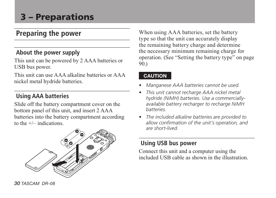 3 – preparations, Preparing the power, About the power supply | Using aaa batteries, Using usb bus power | Tascam DR-08 User Manual | Page 30 / 112