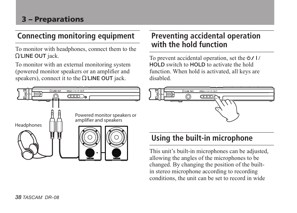 Connecting monitoring equipment, Using the built-in microphone, Function using the built-in microphone | 3 – preparations | Tascam DR-08 User Manual | Page 38 / 112