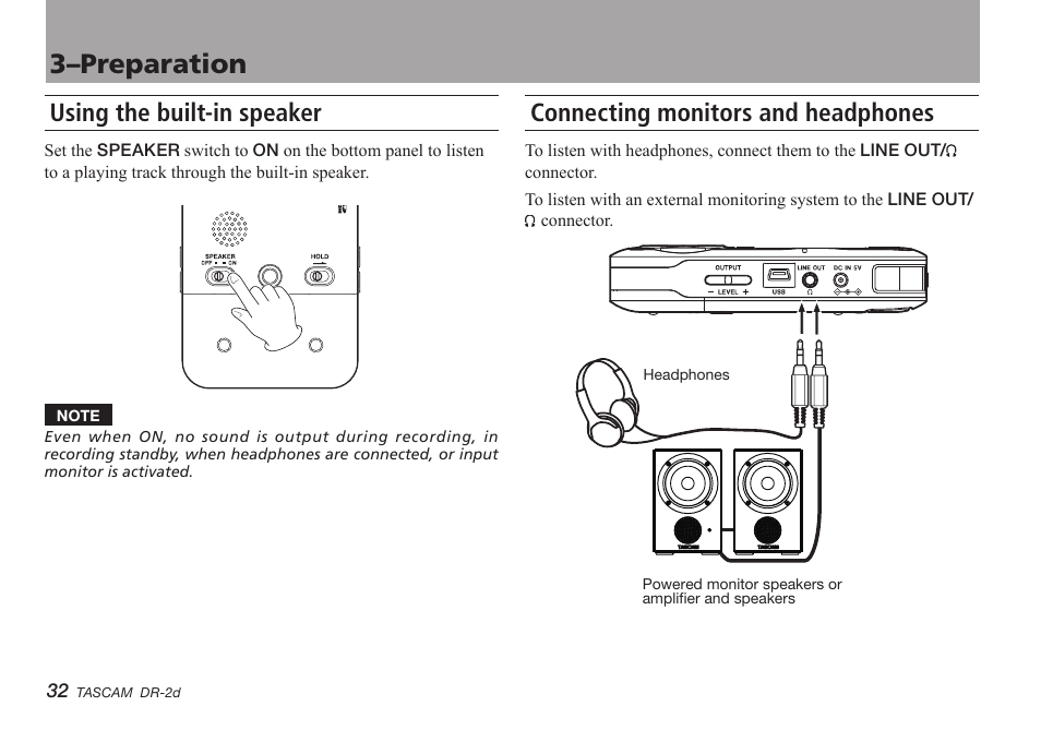 Using the built-in speaker, Connecting monitors and headphones, 3–preparation | Teac DR-2D User Manual | Page 32 / 88