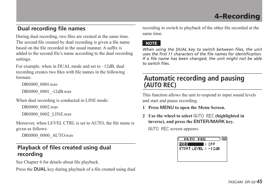 Dual recording file names, Playback of files created using dual recording, Automatic recording and pausing (auto rec) | Automatic recording and pausing, 4–recording, Auto rec) | Teac DR-2D User Manual | Page 45 / 88