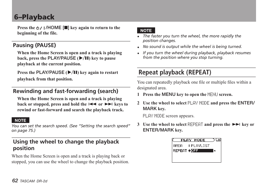 Pausing (pause), Rewinding and fast-forwarding (search), Using the wheel to change the playback position | Repeat playback (repeat), 6–playback | Teac DR-2D User Manual | Page 62 / 88