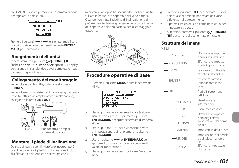 Spegnimento dell’unità, Collegamento del monitoraggio, Montare il piede di inclinazione | Procedure operative di base, Struttura del menu | Teac DR-40 User Manual | Page 101 / 140