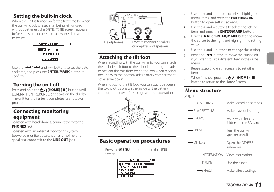 Setting the built-in clock, Turning the unit off, Connecting monitoring equipment | Attaching the tilt foot, Basic operation procedures, Menu structure | Teac DR-40 User Manual | Page 11 / 140