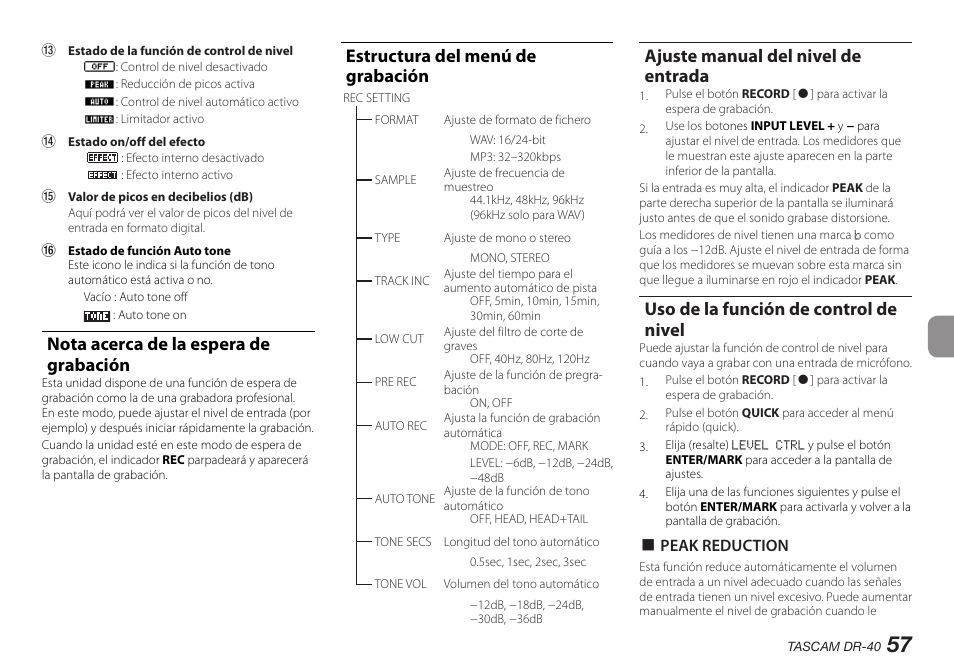 Nota acerca de la espera de grabación, Estructura del menú de grabación, Ajuste manual del nivel de entrada | Uso de la función de control de nivel | Teac DR-40 User Manual | Page 57 / 140