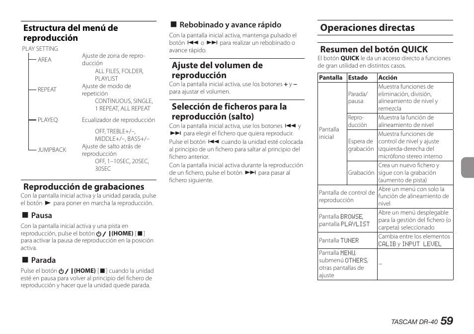 Estructura del menú de reproducción, Reproducción de grabaciones, Ajuste del volumen de reproducción | Selección de ficheros para la reproducción (salto), Operaciones directas, Resumen del botón quick | Teac DR-40 User Manual | Page 59 / 140