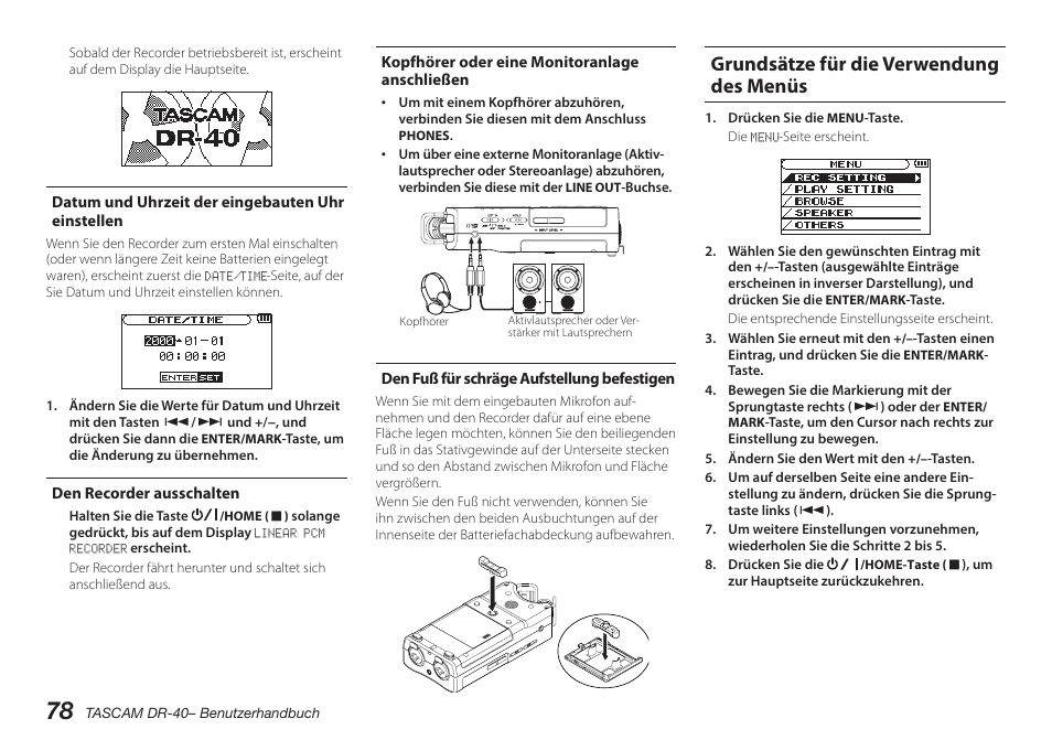 Datum und uhrzeit der eingebauten uhr einstellen, Den recorder ausschalten, Kopfhörer oder eine monitoranlage anschließen | Den fuß für schräge aufstellung befestigen, Grundsätze für die verwendung des menüs | Teac DR-40 User Manual | Page 78 / 140