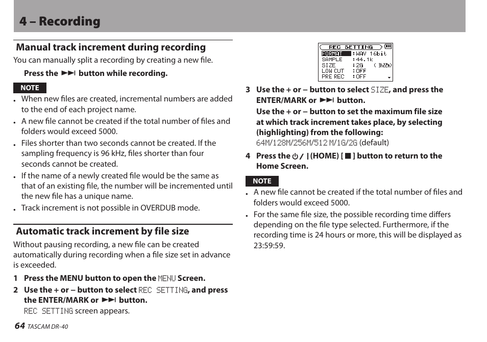 Manual track increment during recording, Automatic track increment by file size, 4 – recording | Teac DR-40 User Manual | Page 64 / 120