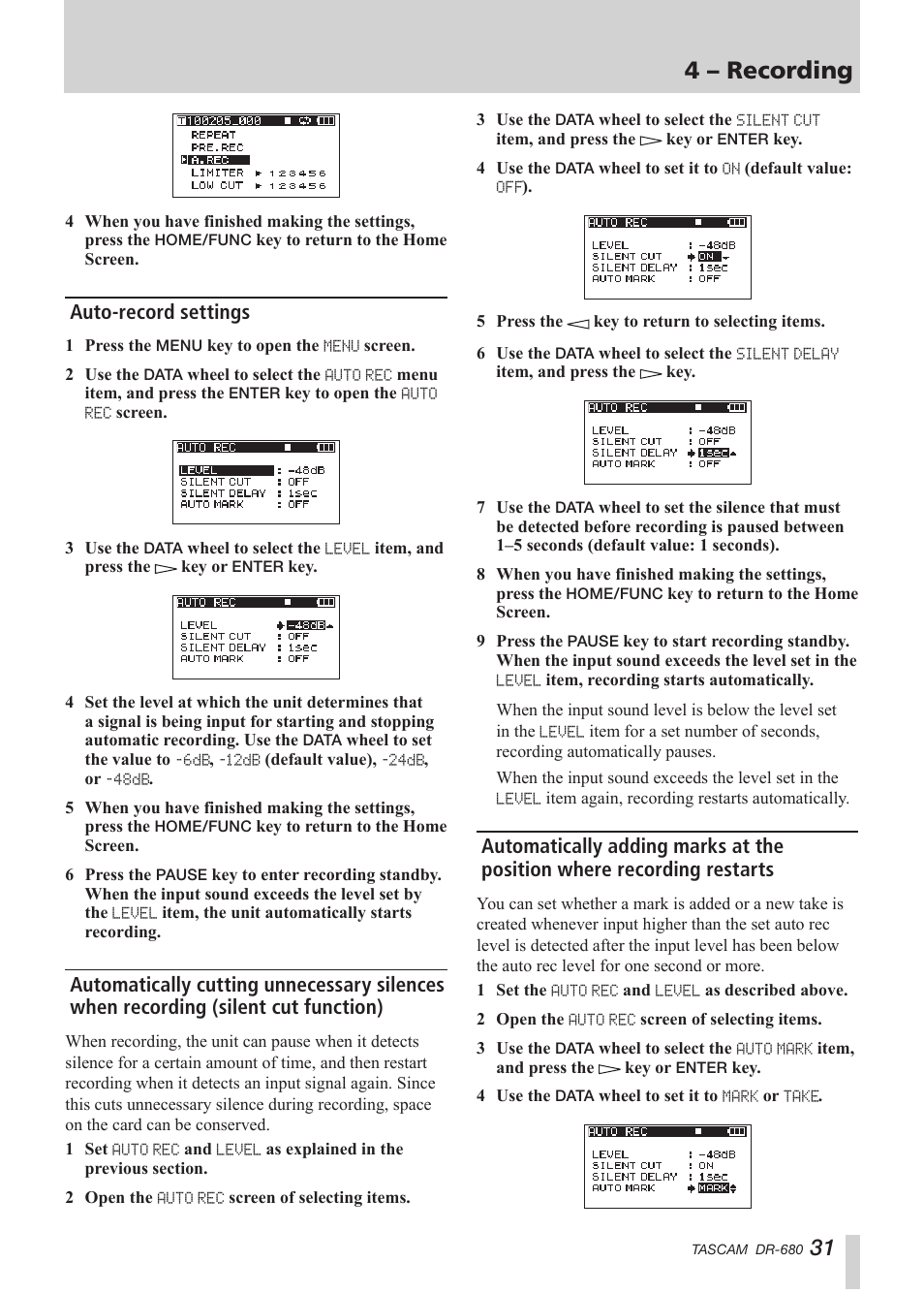 Auto-record settings, Automatically cutting unnecessary silences when, Recording (silent cut function) | Automatically adding marks at the position where, Recording restarts, 4 – recording | Teac DR-680 User Manual | Page 31 / 56