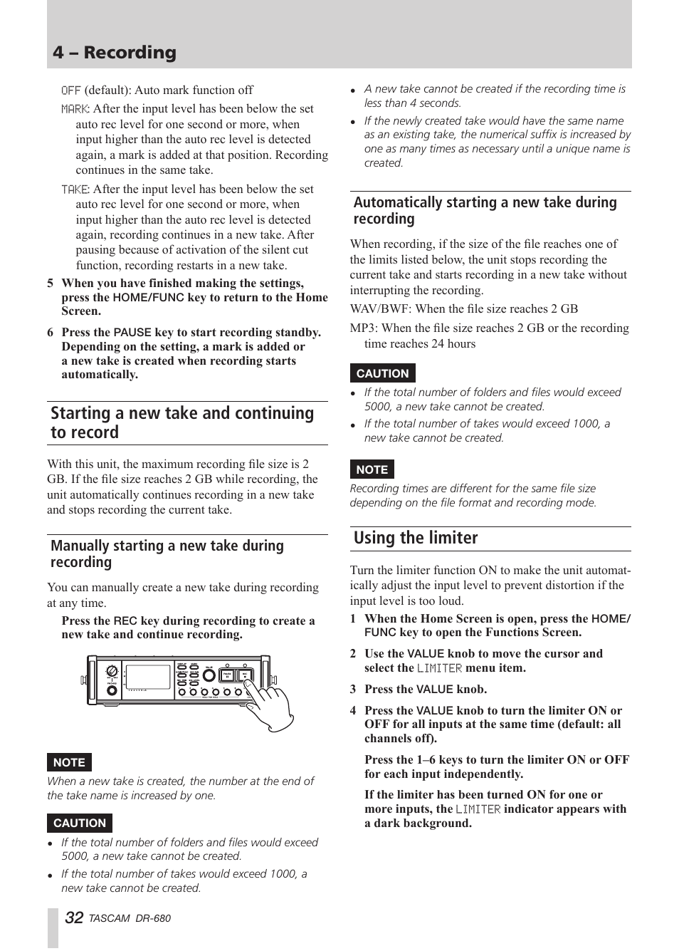 Starting a new take and continuing to record, Manually starting a new take during recording, Automatically starting a new take during recording | Using the limiter, 4 – recording | Teac DR-680 User Manual | Page 32 / 56