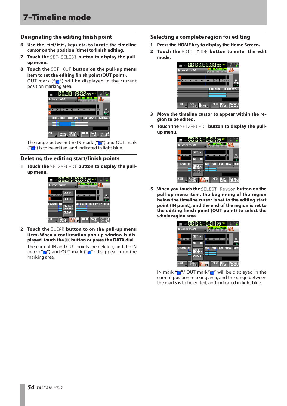 Designating the editing finish point, Deleting the editing start/finish points, Selecting a complete region for editing | 7–timeline mode | Teac HS-2 User Manual | Page 54 / 132