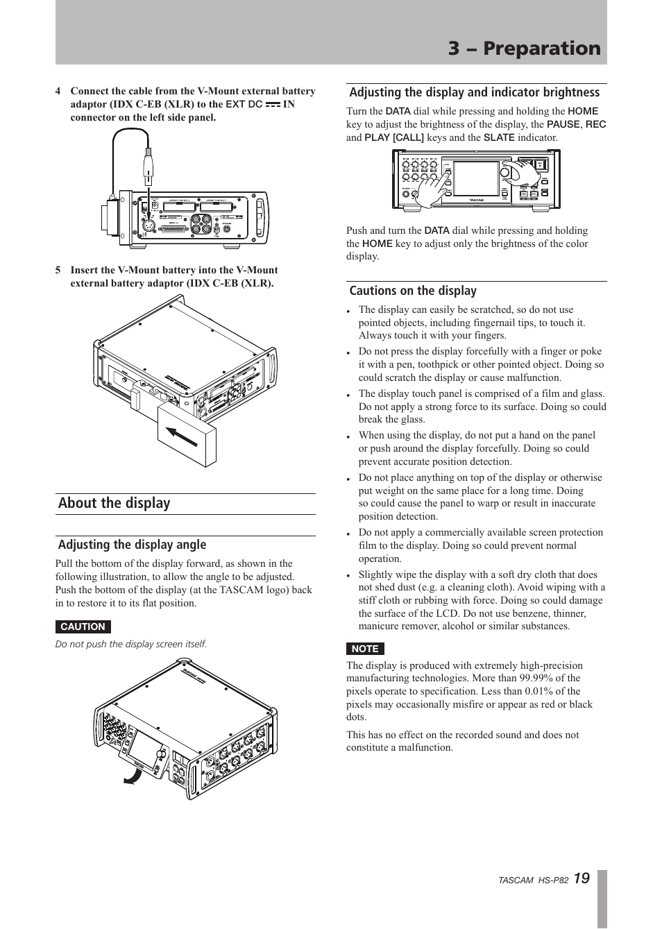 About the display, Adjusting the display angle, Adjusting the display and indicator brightness | Cautions on the display, Brightness cautions on the display, 3 − preparation | Teac HS-P82 User Manual | Page 19 / 64