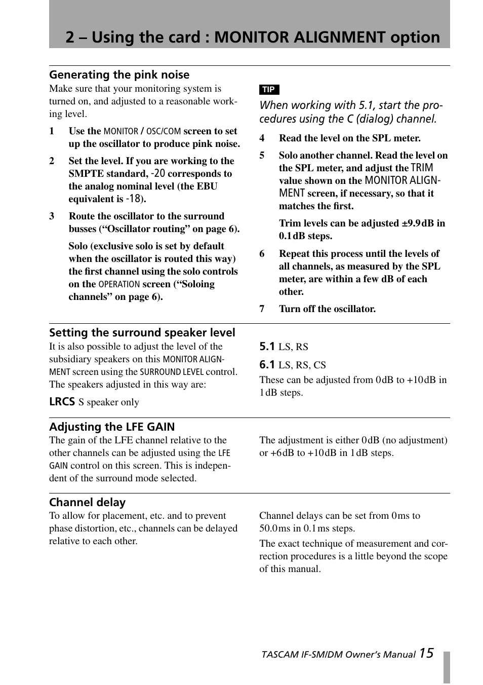 Generating the pink noise, Setting the surround speaker level, Adjusting the lfe gain | Channel delay, 2 – using the card : monitor alignment option | Teac IF-SM/DM User Manual | Page 15 / 19