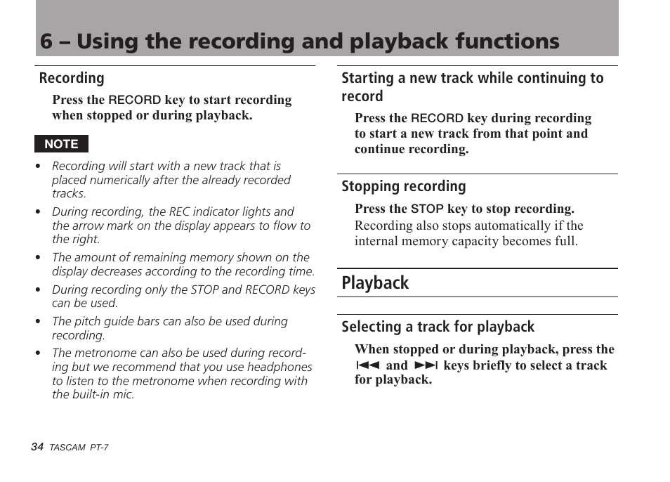 Recording, Starting a new track while continuing to record, Stopping recording | Playback, Selecting a track for playback, 6 – using the recording and playback functions | Teac PT-7 User Manual | Page 34 / 44