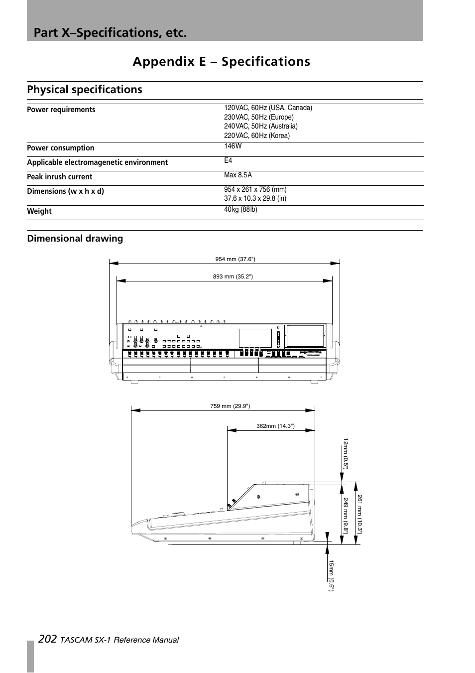 Appendix e – specifications, Physical specifications, Dimensional drawing | Part x–specifications, etc | Teac SX-1 Reference Manual User Manual | Page 202 / 213