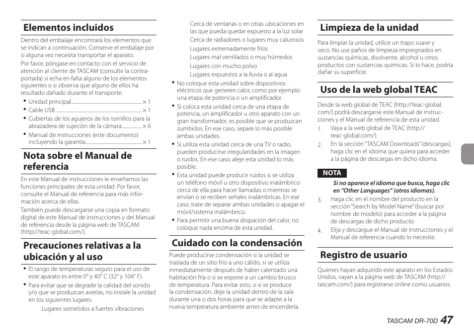 Elementos incluidos, Nota sobre el manual de referencia, Precauciones relativas a la ubicación y al uso | Cuidado con la condensación, Limpieza de la unidad, Uso de la web global teac, Registro de usuario | Teac DR-70D User Manual | Page 47 / 128