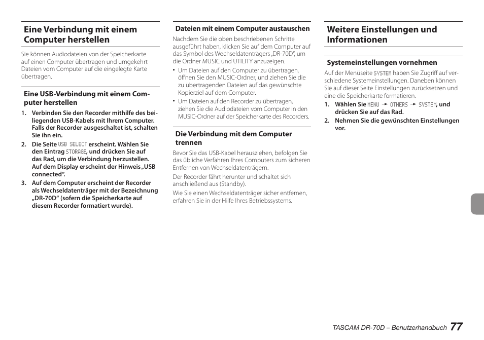 Eine verbindung mit einem computer herstellen, Eine usb-verbindung mit einem computer herstellen, Dateien mit einem computer austauschen | Die verbindung mit dem computer trennen, Weitere einstellungen und informationen, Systemeinstellungen vornehmen, Eine verbindung mit einem computer, Herstellen, Eine usb-verbindung mit einem computer | Teac DR-70D User Manual | Page 77 / 128