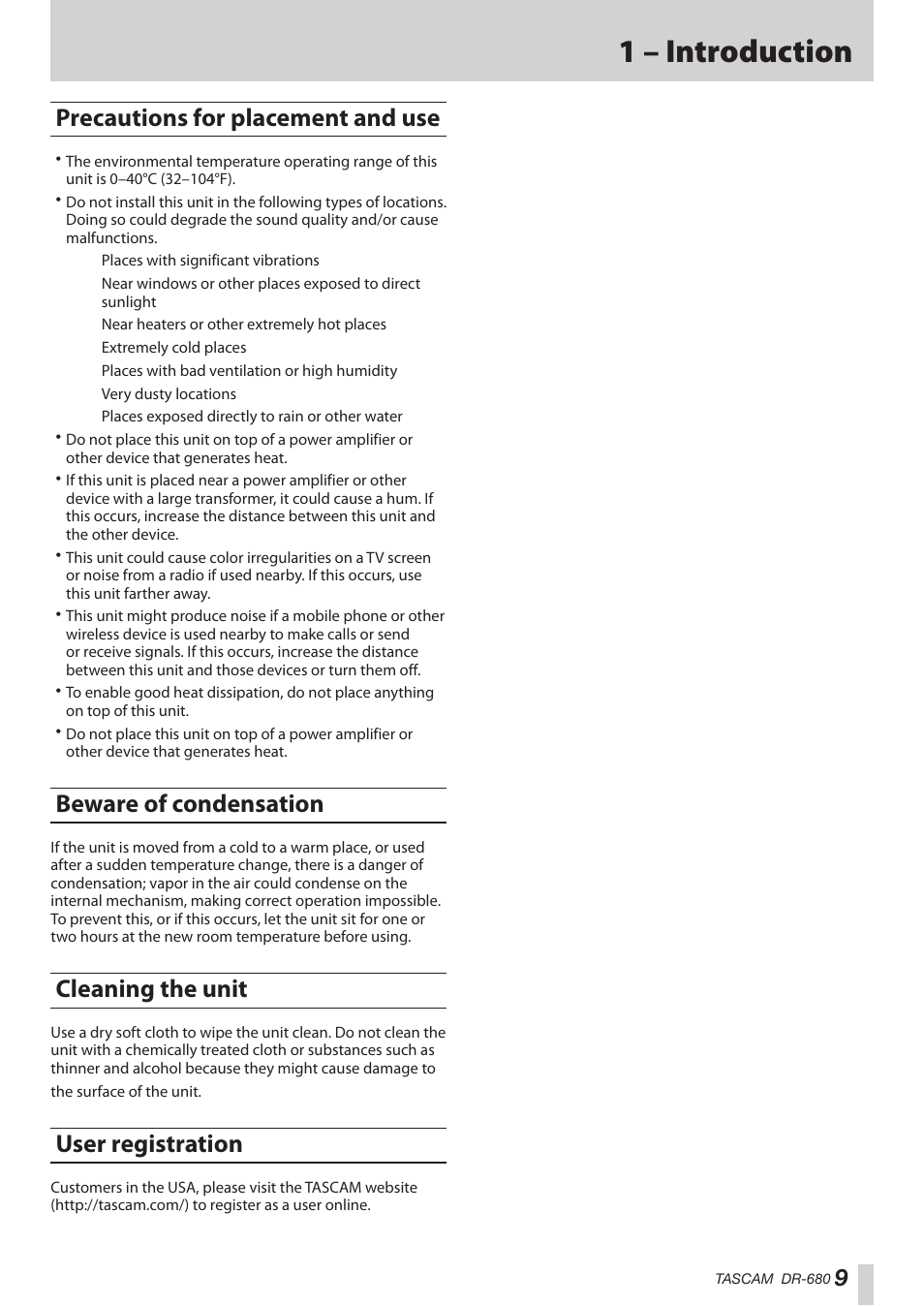 Precautions for placement and use, Beware of condensation, Cleaning the unit | User registration, 1 – introduction | Teac DR-680MKII User Manual | Page 9 / 60