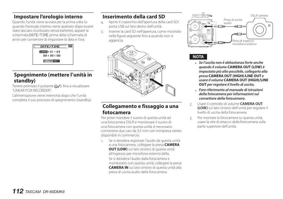 Impostare l’orologio interno, Spegnimento (mettere l’unità in standby), Inserimento della card sd | Collegamento e fissaggio a una fotocamera | Teac DR-60DMKII User Manual | Page 112 / 152