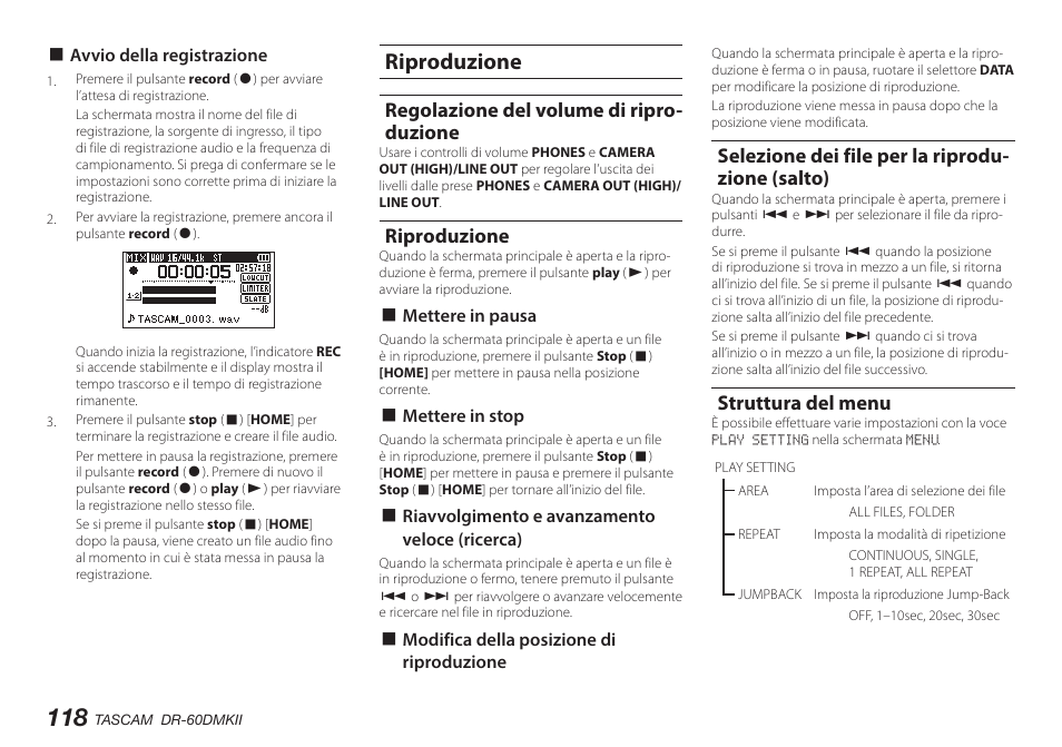 Riproduzione, Regolazione del volume di riproduzione, Selezione dei file per la riproduzione (salto) | Struttura del menu, Regolazione del volume di ripro- duzione, Selezione dei file per la riprodu- zione (salto) | Teac DR-60DMKII User Manual | Page 118 / 152