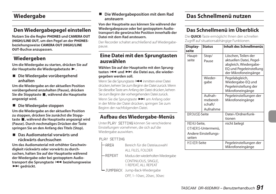 Wiedergabe, Den wiedergabepegel einstellen, Wiedergeben | Eine datei mit den sprungtasten auswählen, Aufbau des wiedergabe-menüs, Das schnellmenü nutzen, Das schnellmenü im überblick | Teac DR-60DMKII User Manual | Page 91 / 152