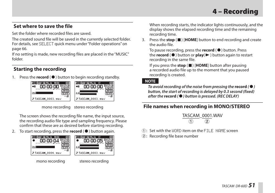 Set where to save the file, Starting the recording, File names when recording in mono/stereo | 4 – recording | Teac DR-60D User Manual | Page 51 / 100