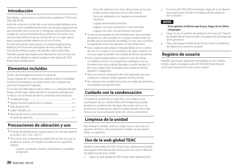 Introducción, Elementos incluidos, Precauciones de ubicación y uso | Cuidado con la condensación, Limpieza de la unidad, Uso de la web global teac, Registro de usuario | Teac DR-05 V.2.00 User Manual | Page 38 / 104