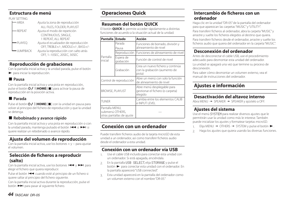 Estructura de menú, Reproducción de grabaciones, Ajuste del volumen de reproducción | Selección de ficheros a reproducir (salto), Operaciones quick, Resumen del botón quick, Conexión con un ordenador, Conexión con un ordenador vía usb, Intercambio de ficheros con un ordenador, Desconexión del ordenador | Teac DR-05 V.2.00 User Manual | Page 44 / 104