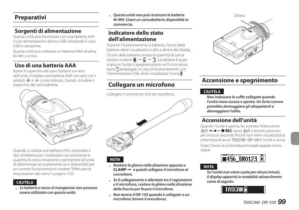 Preparativi, Sorgenti di alimentazione, Uso di una batteria aaa | Indicatore dello stato dell'alimentazione, Collegare un microfono, Accensione e spegnimento, Accensione dell'unità, Collegare un microfono accensione e spegnimento | Teac DR-10X User Manual | Page 99 / 132