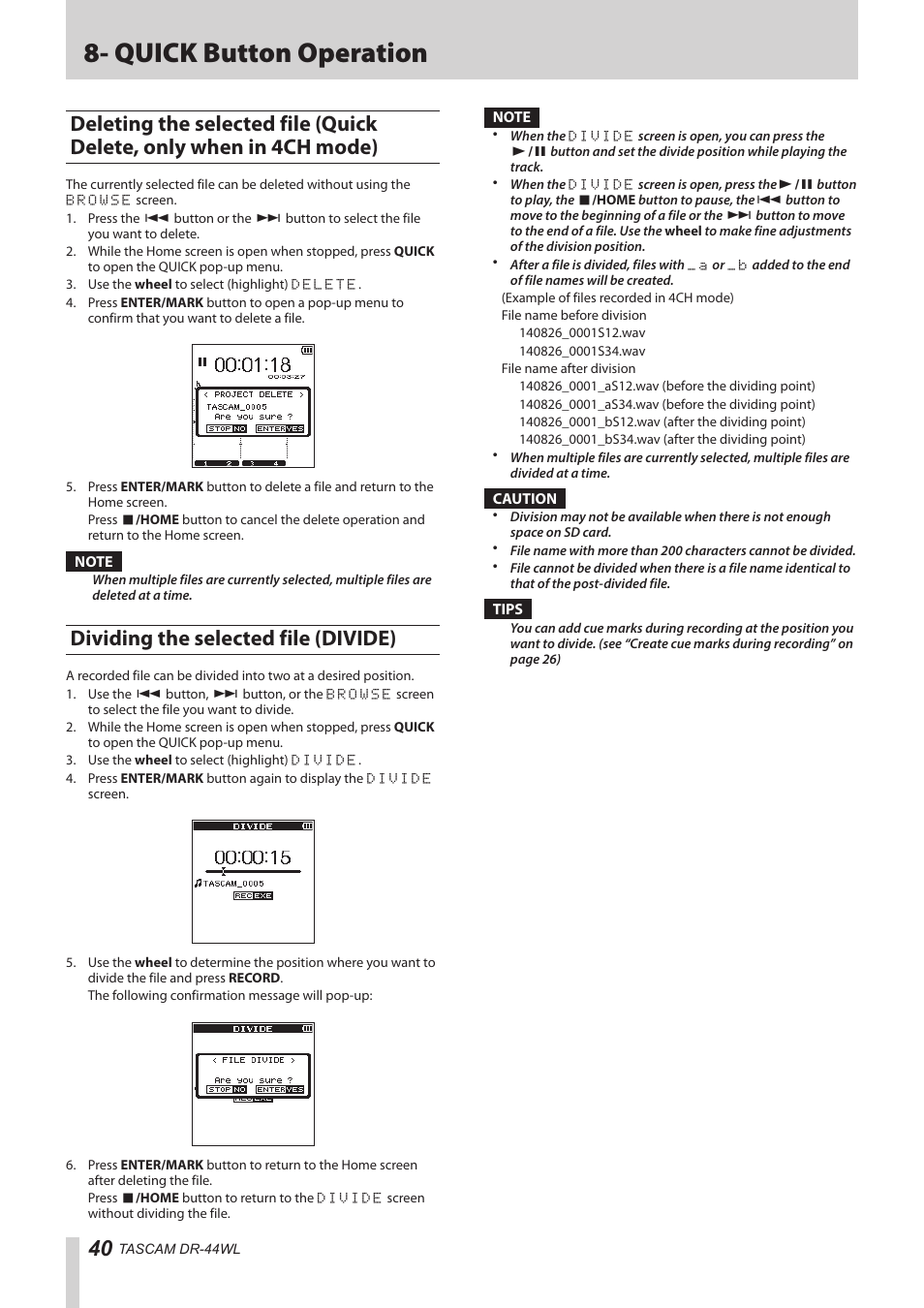 Dividing the selected file (divide), Deleting the selected file, See “deleting the selected file | See “dividing the selected, Quick button operation | Teac DR-44WL Reference Manual User Manual | Page 40 / 58