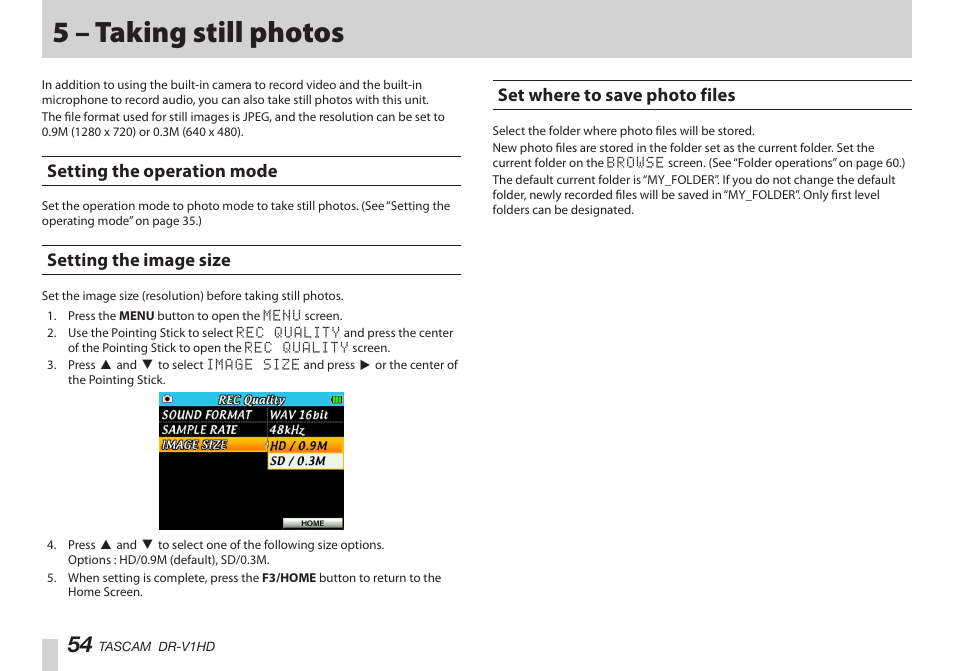 5 – taking still photos, Setting the operation mode, Setting the image size | Set where to save photo files | Teac DR-V1HD User Manual | Page 54 / 102