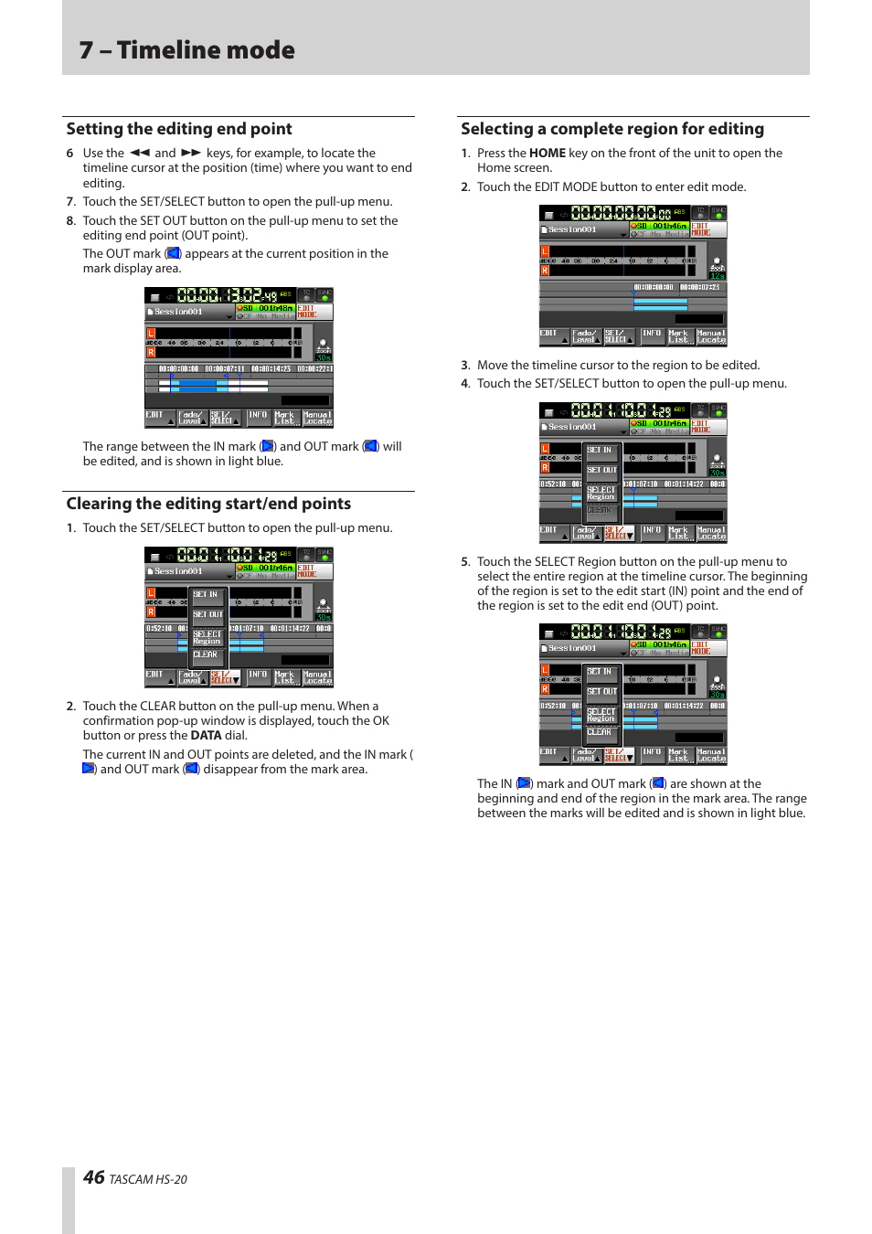 Setting the editing end point, Clearing the editing start/end points, Selecting a complete region for editing | 7 – timeline mode | Teac HS-20 User Manual | Page 46 / 128