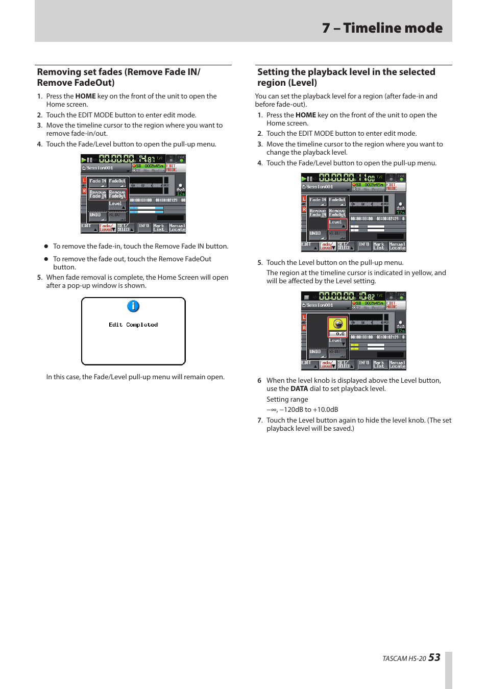 Removing set fades (remove fade in/remove fadeout), Removing set fades (remove fade in/remove, Fadeout) setting the playback level | In the selected region (level), 7 – timeline mode | Teac HS-20 User Manual | Page 53 / 128