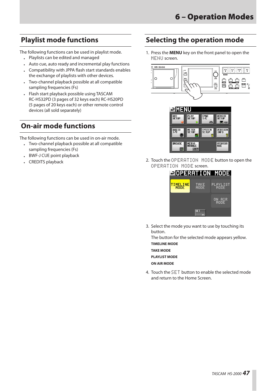 Playlist mode functions, On-air mode functions, Selecting the operation mode | 6 – operation modes | Teac HS-2000 User Manual | Page 47 / 156