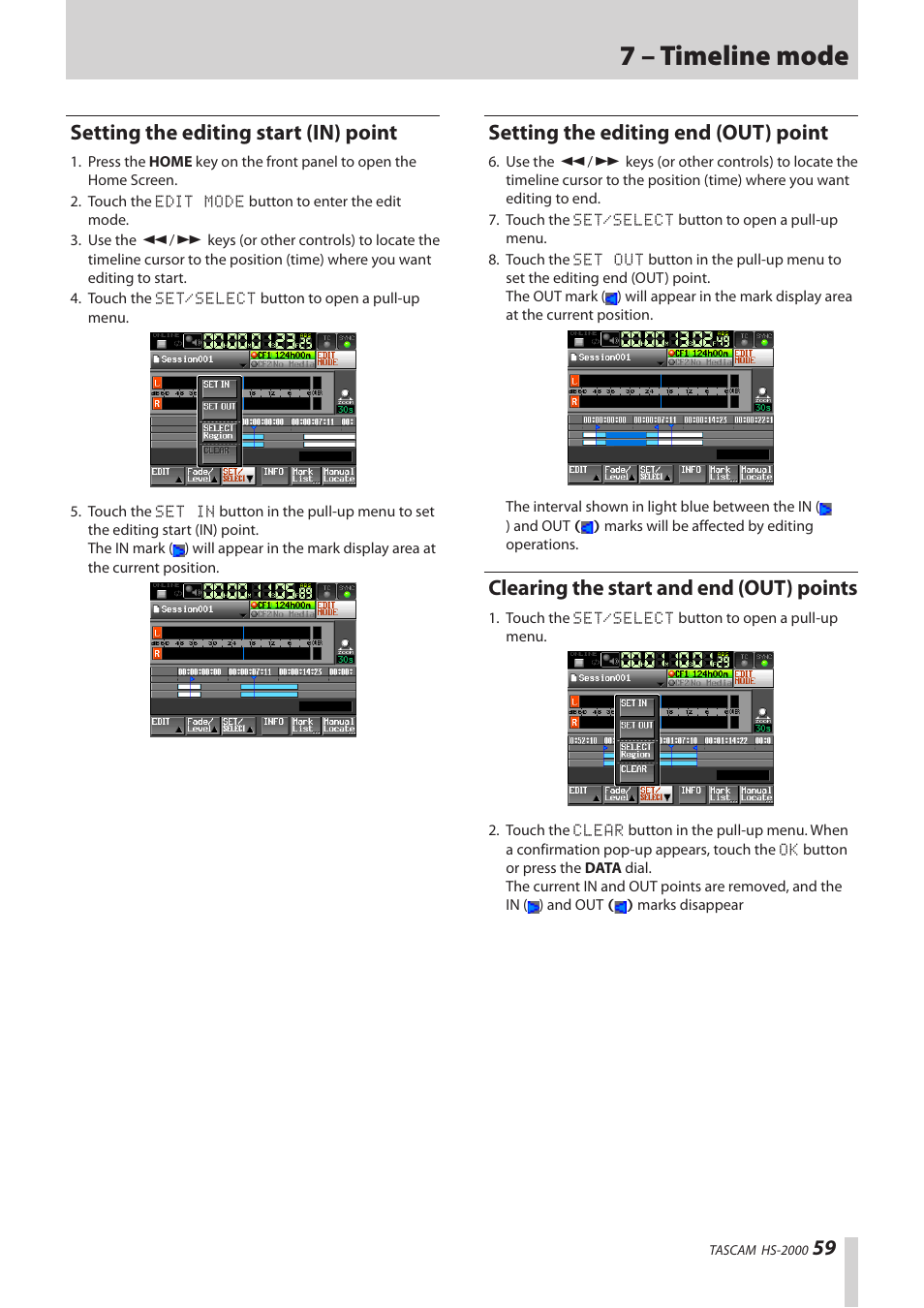 Setting the editing start (in) point, Setting the editing end (out) point, Clearing the start and end (out) points | 7 – timeline mode | Teac HS-2000 User Manual | Page 59 / 156
