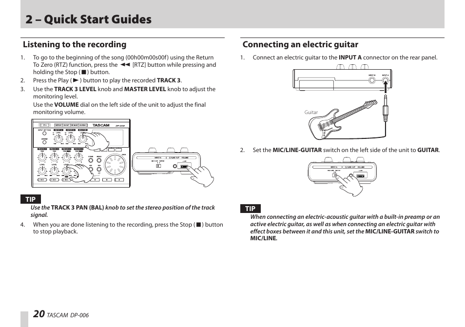 Listening to the recording, Connecting an electric guitar, 2 – quick start guides | Teac DP-006 User Manual | Page 20 / 104