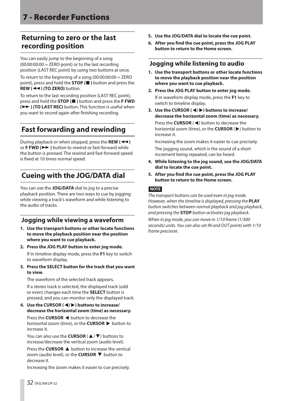 7 - recorder functions, Returning to zero or the last recording position, Fast forwarding and rewinding | Cueing with the jog/data dial, Jogging while viewing a waveform, Jogging while listening to audio | Teac DP-32 User Manual | Page 52 / 104