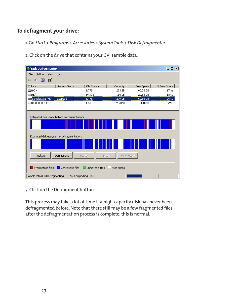 To defragment your drive, To defragment your drive: 19 | Teac GVI User Manual | Page 19 / 62