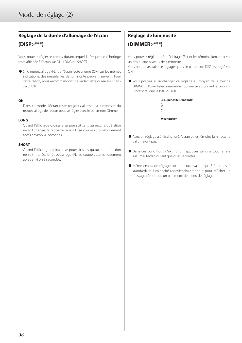 Mode de réglage (2), Disp>***), Dimmer>***) | Réglage de la durée d'allumage de l'écran, Réglage de luminosité | Teac G-01 User Manual | Page 36 / 60