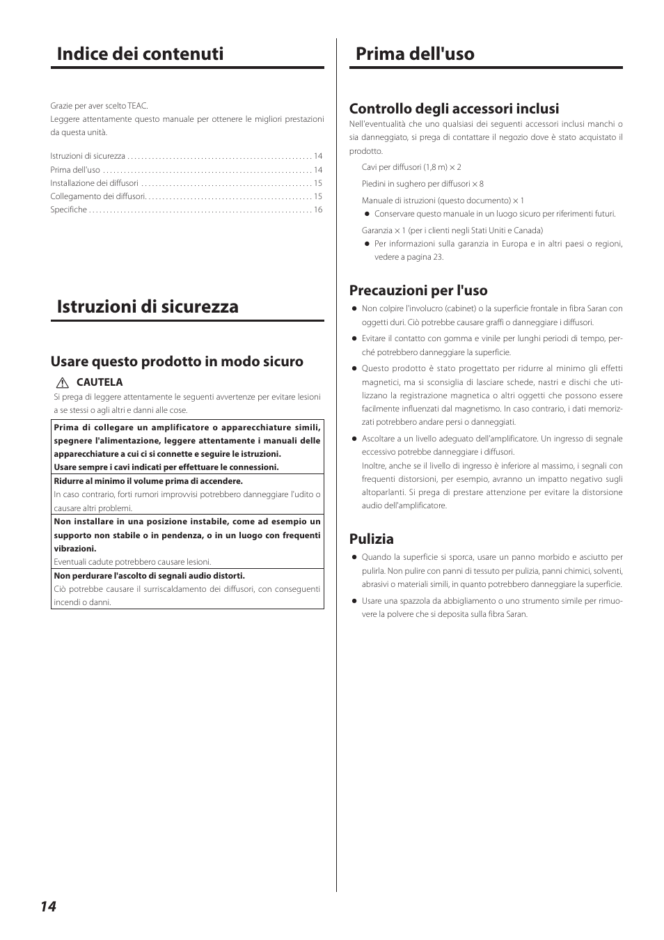 Italiano, Istruzioni di sicurezza, Prima dell'uso | Controllo degli accessori inclusi, Precauzioni per l'uso, Pulizia, Usare questo prodotto in modo sicuro | Teac LS-301 User Manual | Page 14 / 24