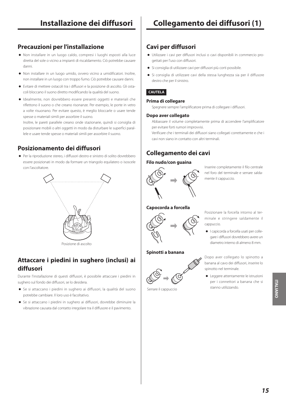 Installazione dei diffusori, Collegamento dei diffusori, Collegamento dei diffusori (1) | Cavi per diffusori, Collegamento dei cavi, Precauzioni per l'installazione, Posizionamento dei diffusori | Teac LS-301 User Manual | Page 15 / 24